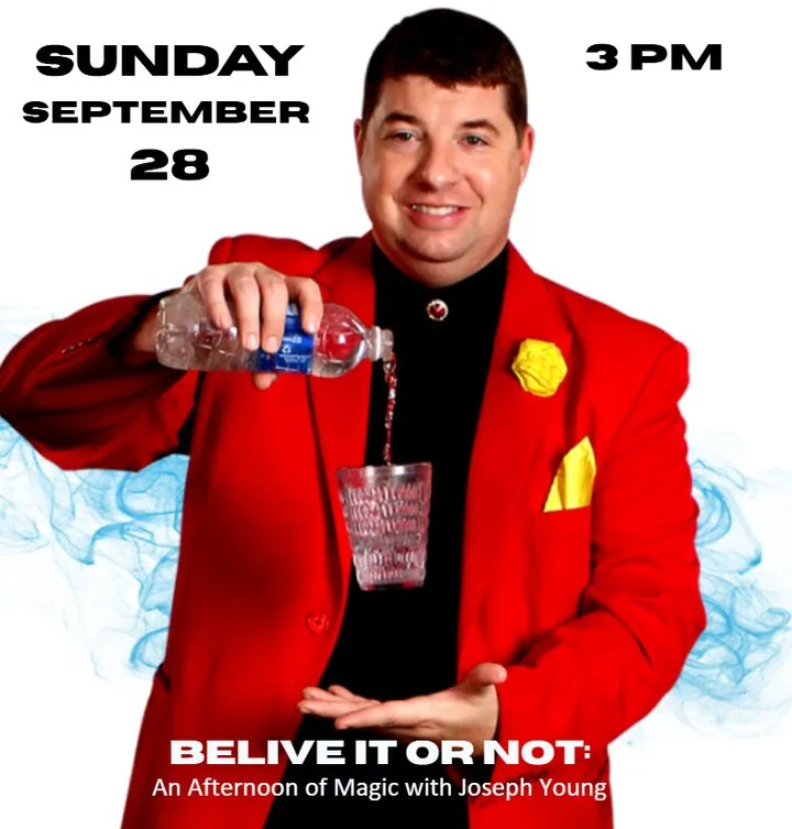 Believe It or Not: An Afternoon of Magic with Joseph Young poster